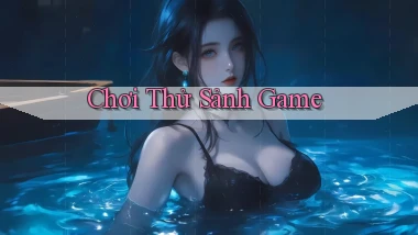Chơi thử Sảnh game
