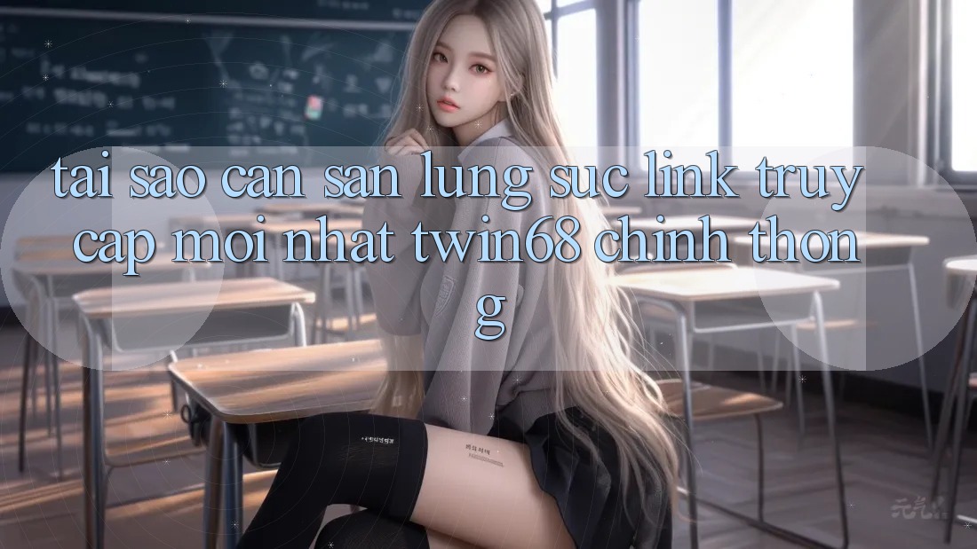 Tại Sao Cần Săn lùng sục “Link Truy Cập Mới nhất twin68” Chính Thống?