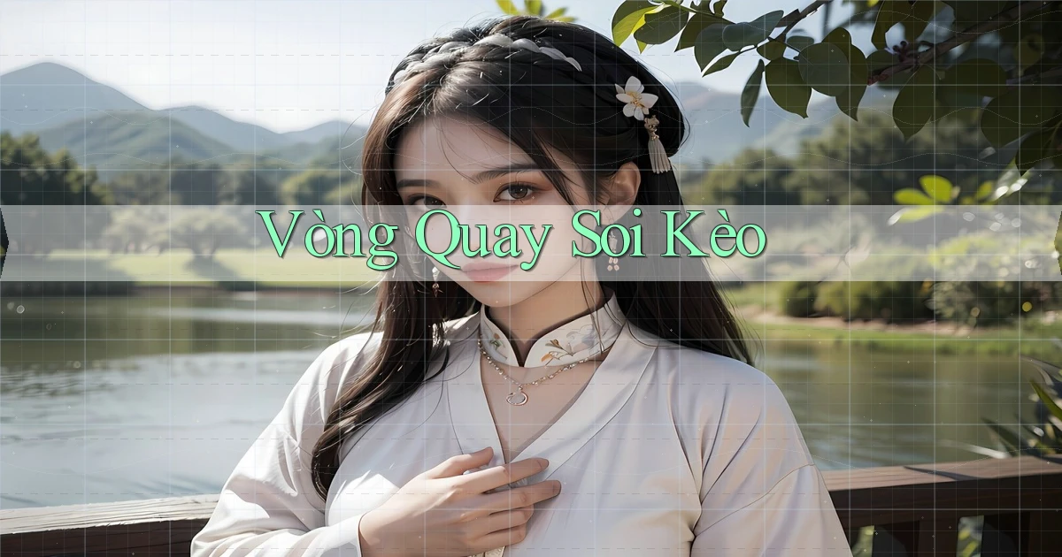 Vòng quay Soi kèo